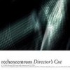 Rechenzentrum - Director's Cut