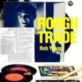 Rough Trade - Das wichtigste Indie-Label wird 30