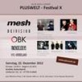 Pluswelt Festival X - Mesh, De/Vision u.a. gratulieren zum Jubiläum
