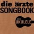 Buchtipp - Die Ärzte - Songbook für Ukulele